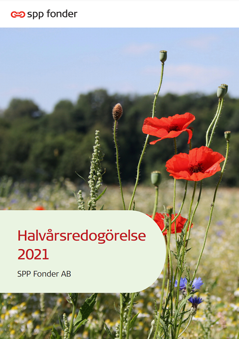 Omslagsbild av SPP Fonder AB:s halvårsredogörelse 2021 med vallmoblommor mot en suddig bakgrund av gröna fält och träd